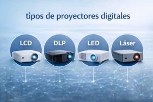 tipos de proyectores digitales
